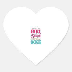 Girl Loves Dogs Vintage Engraving Typography Desig Heart Sticker