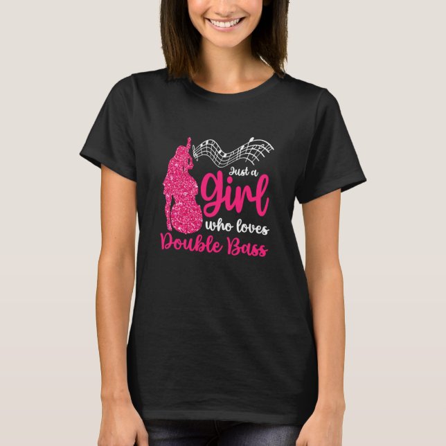 Girl Loves Double Bass Contrabass Jazz Music T-Shirt (Front)