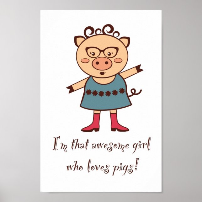 Girl Loves Pigs Poster (Front)