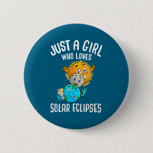 Girl Loves Solar Eclipses Sun Moon 6 Cm Round Badge