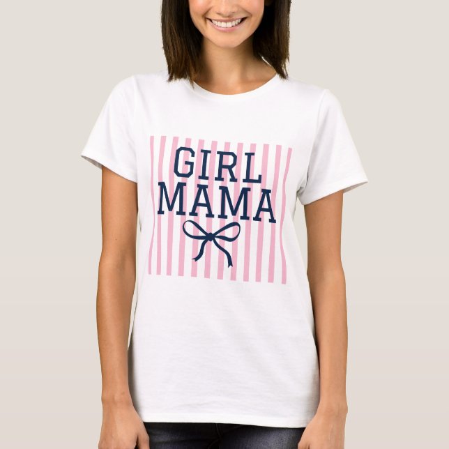 Girl mama T-Shirt (Front)