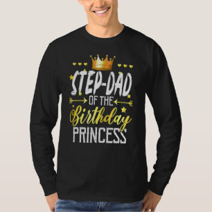 Girl Matching Family Step Dad Of The Birthday Prin T-Shirt