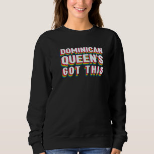 Girl Mum Dominican Republic Dominican Queen Sweatshirt