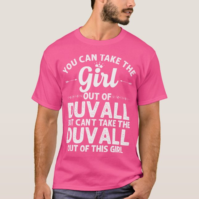 Girl Out Of Duvall Wa Washington Gift Funny Home R T-Shirt (Front)