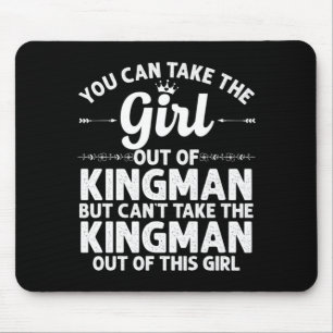 Girl Out Of Kingman Az Arizona Gift Funny Home Mouse Pad