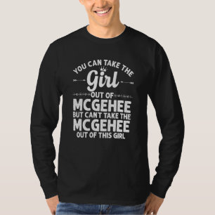 Girl Out Of Mcgehee Ar Arkansas  Funny Home Roots  T-Shirt