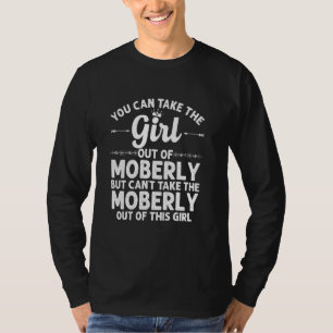 Girl Out Of Moberly Mo Missouri  Funny Home Roots  T-Shirt