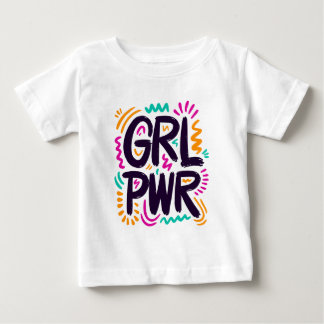 Girl Power Baby T-Shirt
