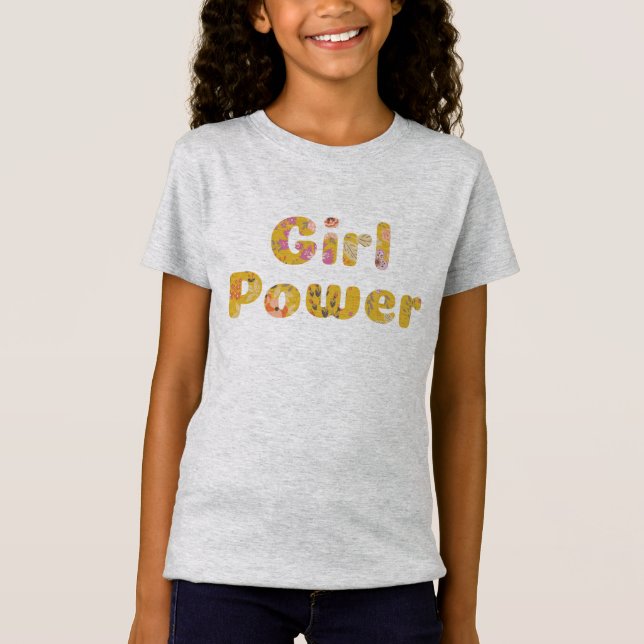 Girl Power Cute Floral Typography Feminist Quote T-Shirt (Front)