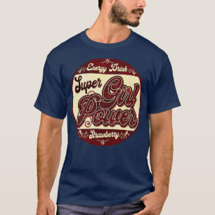 Girl Power Energy Drink T-Shirt