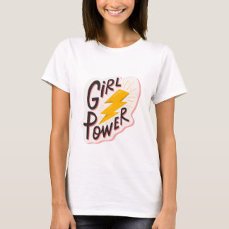 Girl power Quotes T-shirt