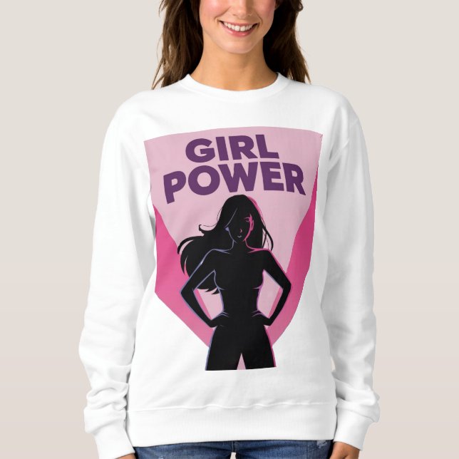 GIRL POWER SWEATSHIRT (Front)