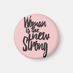 Girl Power Woman is the New Strong in Pink Black Magnet