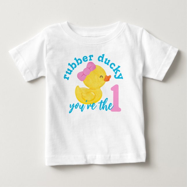 Girl Rubber Ducky You're the One First Birthday Baby T-Shirt (Front)