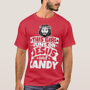 Girl runs on Jesus and candy T-Shirt