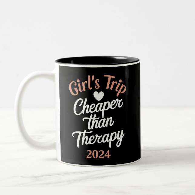 Girl‘s Trip 2024 Cheaper Than Therapy Vacation Two-Tone Coffee Mug (Left)