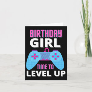 Girl Time To Level Up Video Game Birthday Gift Gir Card