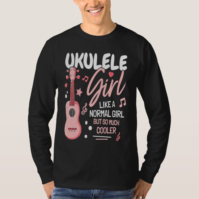 Girl Ukulele Player I Women Ukulele I Daughter Uku T-Shirt (Front)