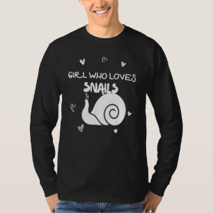 Girl Who Love Snails Insect Lands Forest Habitat T-Shirt