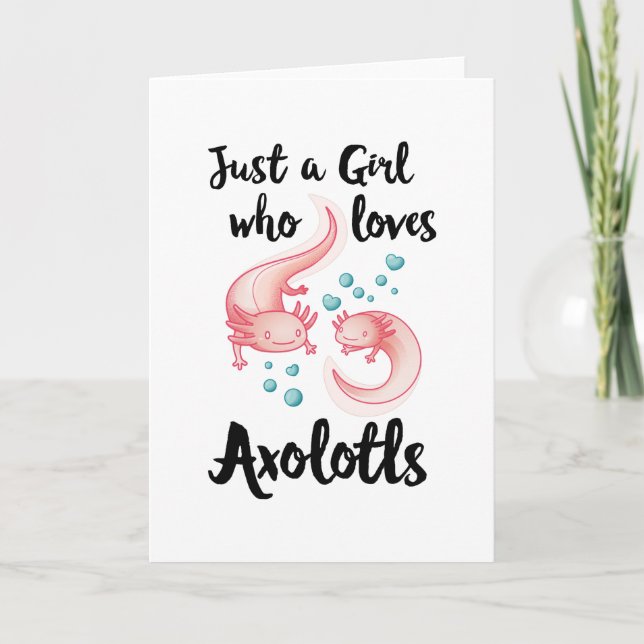 Girl who loves Axolotls Cute Axolotl Gift Women Card (Front)