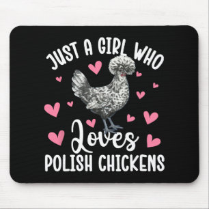 Girl Who Loves Polish Chicken Lover Polish Chicken Mouse Pad