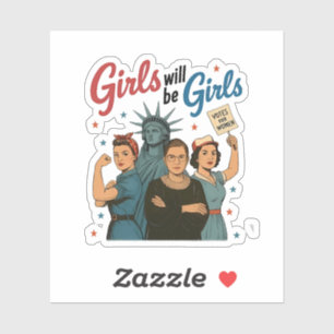 Girl Will Be Girl Feminism Equality Womens rights