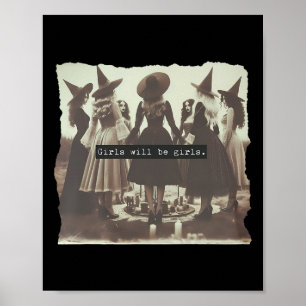 Girl Will Be Girl Funny Witch Witchy Vibes Hallowe Poster