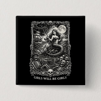 Girl Will Be Girls Female Mytical Mermaid Siren Fu 15 Cm Square Badge
