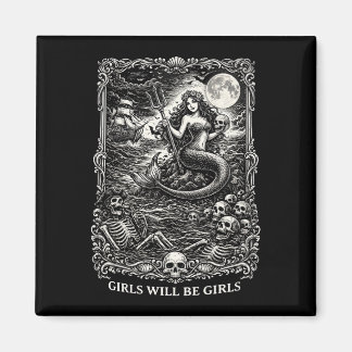 Girl Will Be Girls Female Mytical Mermaid Siren Fu Magnet