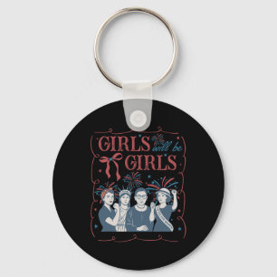 Girl Will Be Girls Patriotic Feminist 4th Of July Key Ring