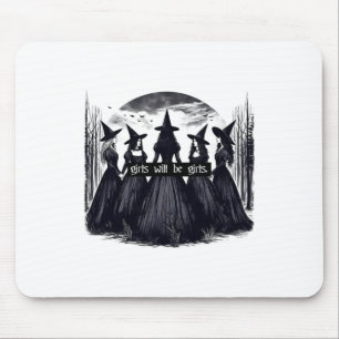 Girl Will Be Girls Witch Halloween Funny Witchy Vi Mouse Pad