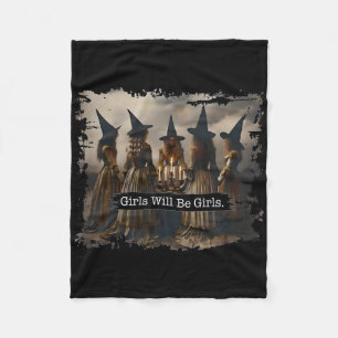 Girl Will Be Girls Witch Witchy Spooky Season Hall Fleece Blanket