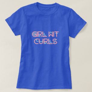 Girl Wit Curls T-Shirt