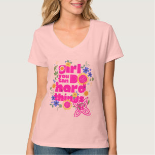 Girl, You Can Do Hard Things – Motivational Gym T-Shirt