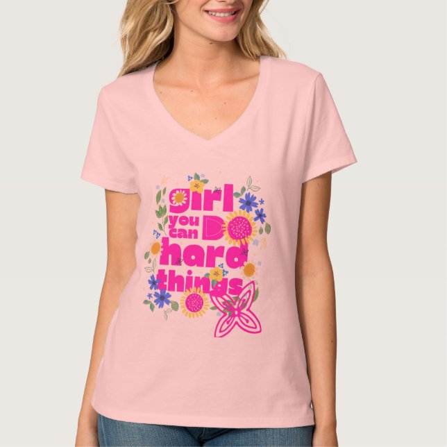 Girl, You Can Do Hard Things – Motivational Gym T-Shirt (Front)
