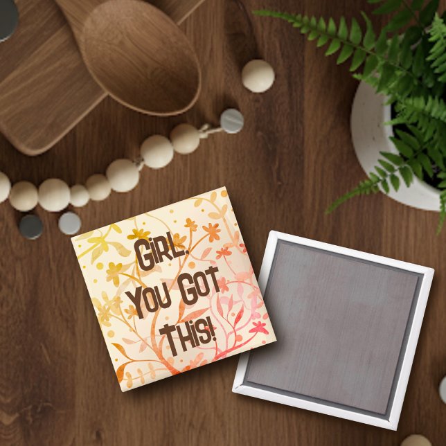 Girl You Got This Personalised Inspirivity Magnet (Creator Uploaded)