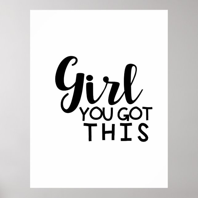 Girl You Got This Poster (Front)