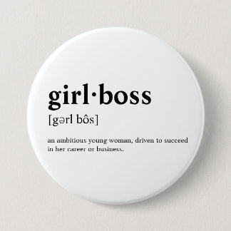Girlboss - Dictionary meaning 7.5 Cm Round Badge