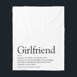 Girlfriend Definition Cool Fun Black and White Fleece Blanket<br><div class="desc">Personalise for your girlfriend to create a unique valentine,  Christmas or birthday gift. A perfect way to show her how amazing she is every day. Designed by Thisisnotme©</div>