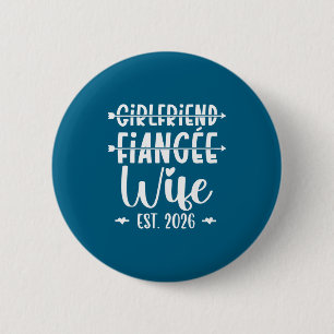 Girlfriend Fiance Wife 2026 Just Married Wedding H 6 Cm Round Badge