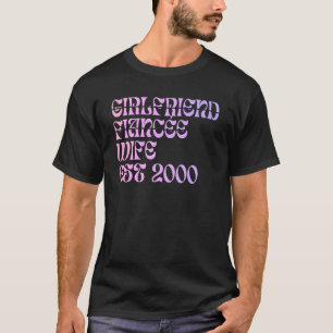 Girlfriend Fiance Wife Est 2000 Wedding Anniversar T-Shirt