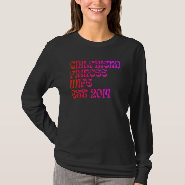 Girlfriend Fiance Wife Est 2014 Wedding Anniversar T-Shirt (Front)