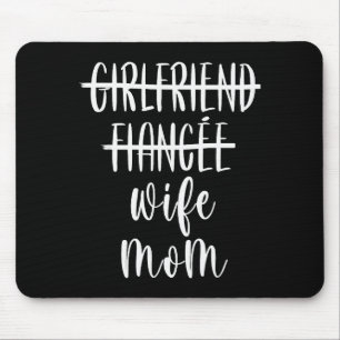 Girlfriend Fiance Wife Mom New Mother Pregnancy An Mouse Pad