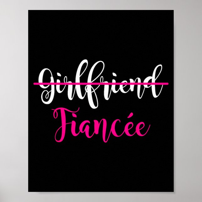 Girlfriend Fiancee Shirt Engagement Party Couple T Poster (Front)