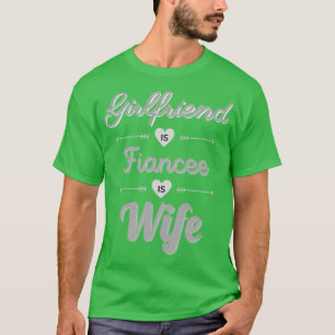 Girlfriend fiancee wife T-Shirt