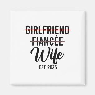 Girlfriend Fiancee Wife Wedding Married Groom Est. Magnet