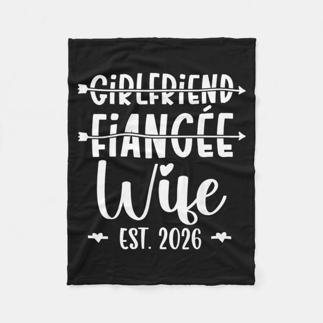 Girlfriend Future Husband Wife 2026 Married Fleece Blanket (Front)