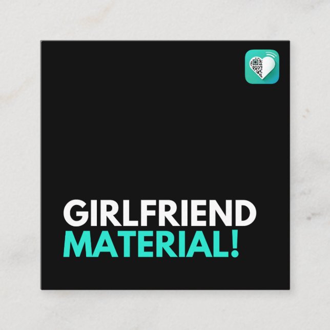Girlfriend Material Square Business Card (Front)