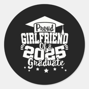 Girlfriend Of A 2025 Graduate Cl Senior Graduation Classic Round Sticker