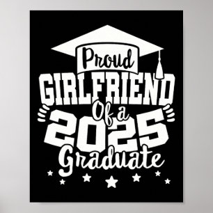 Girlfriend Of A 2025 Graduate Cl Senior Graduation Poster
